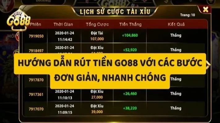 Hướng dẫn chi tiết các bước rút tiền tại link tải Go88 